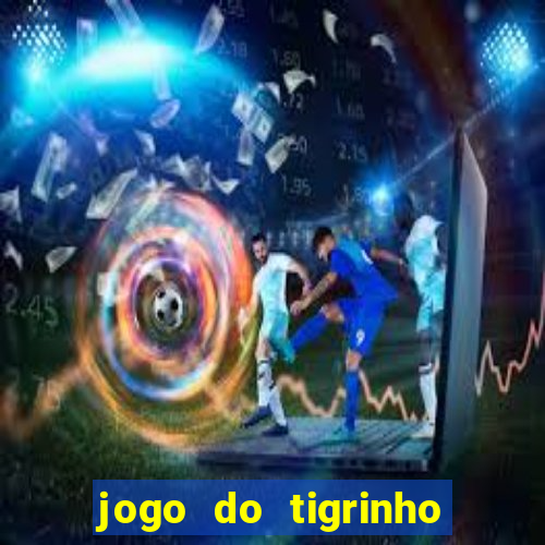 jogo do tigrinho pagando agora